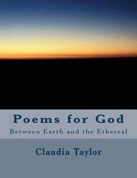 bokomslag Poems for God: Between Earth and the Ethereal