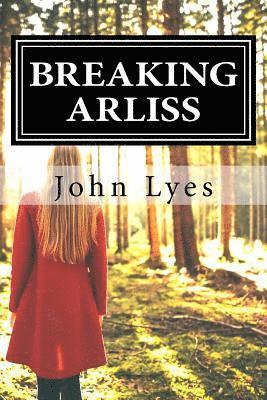 Breaking Arliss 1