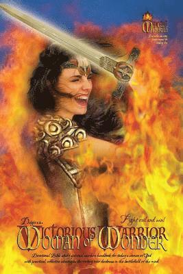 Delight to Be a Woman of Wonder (Victorious Warrior Bible study devotional workbook, spiritual warfare handbook, war room prayer manual, victory over 1