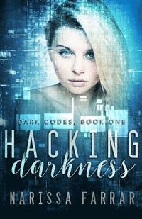 bokomslag Hacking Darkness: A Reverse Harem Romance