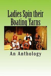 bokomslag Ladies Spin their Boating Yarns