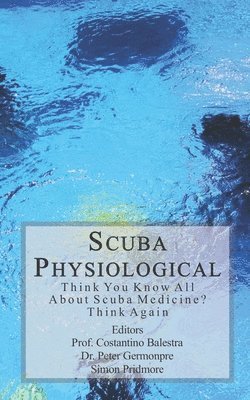 Costantino Balestra, Peter Germonpre, Simon Pridmore - Scuba Physiological, Häftad