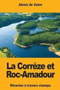 bokomslag La Corrèze et Roc-Amadour