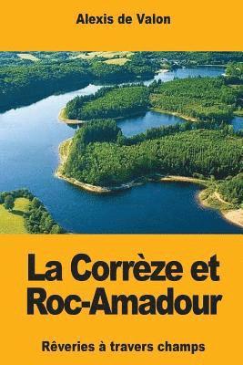 bokomslag La Corrèze et Roc-Amadour