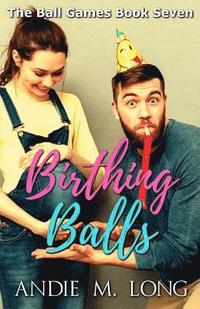 bokomslag Birthing Balls