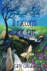 bokomslag I racconti delle fate