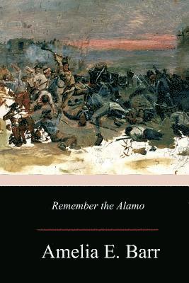 bokomslag Remember the Alamo
