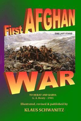 G. a. Henty, Klaus Schwanitz - First Afghan War: To Herat and Kabul, Häftad