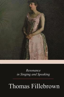 bokomslag Resonance in Singing and Speaking