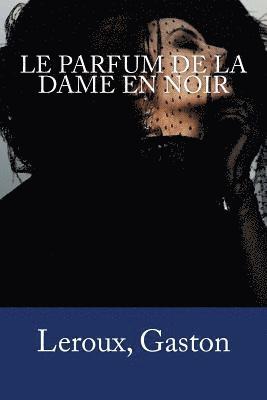 Le Parfum de la Dame en noir