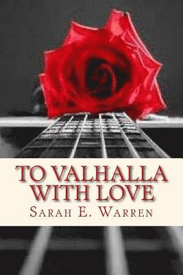 Sarah E. Warren - To Valhalla With Love, Häftad