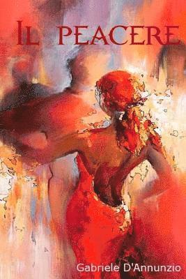 Gabrielle D'Annunzio - Il Piacere, Häftad