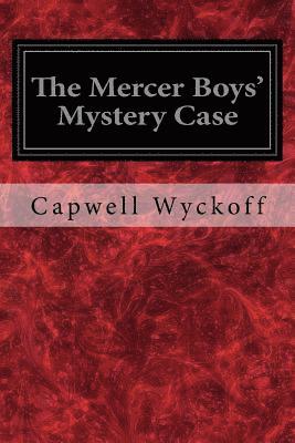 bokomslag The Mercer Boys' Mystery Case