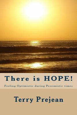 bokomslag There is HOPE!: Staying Optimistic During Pessimistic Times