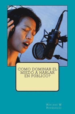 bokomslag Como Dominar El Miedo a Hablar En Público?