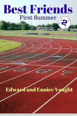 Eunice Vought, Edward L. Vought - Best Friends 2: First Summer, Häftad