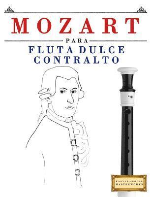 Mozart Para Flauta Dulce Contralto: 10 Piezas F 1