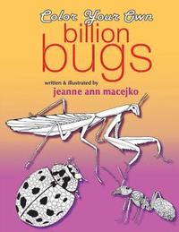 bokomslag A Billion Bugs: Color Your Own