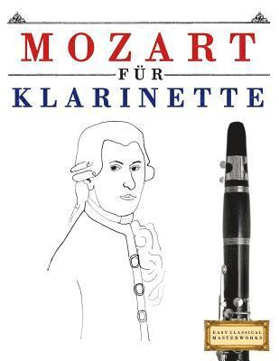 bokomslag Mozart Für Klarinette: 10 Leichte Stücke Für Klarinette Anfänger Buch