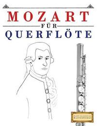 bokomslag Mozart Für Querflöte: 10 Leichte Stücke Für Querflöte Anfänger Buch