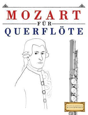 bokomslag Mozart Für Querflöte: 10 Leichte Stücke Für Querflöte Anfänger Buch