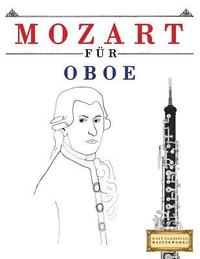 bokomslag Mozart für Oboe: 10 Leichte Stücke für Oboe Anfänger Buch