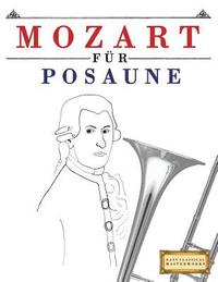bokomslag Mozart Für Posaune: 10 Leichte Stücke Für Posaune Anfänger Buch