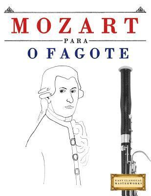 bokomslag Mozart para o Fagote: 10 peças fáciles para o Fagote livro para principiantes