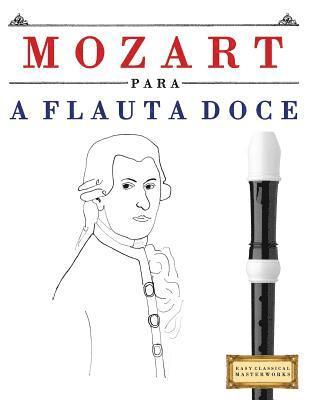 bokomslag Mozart Para a Flauta Doce: 10 Pe