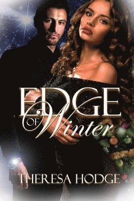 Edge Of Winter: Love and Heart Break 1