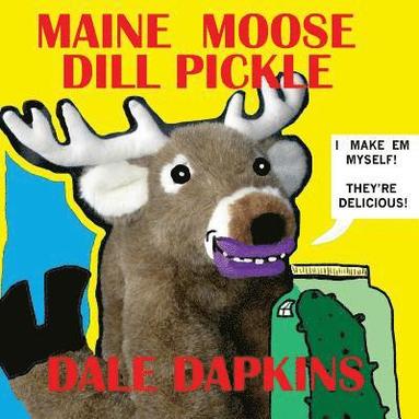 bokomslag Maine Moose Dill Pickle