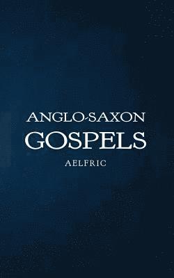 bokomslag Anglo-Saxon Gospels