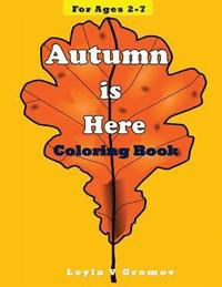 bokomslag Autumn is Here: Coloring Book for Children Ages 2-7