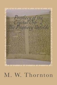 bokomslag Prophecy of the Crystal Orb- 2: The Treaty Commission- Part 1