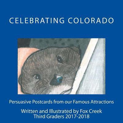 Celebrating Colorado: Persuasive Postcards from our Famous Attractions 1