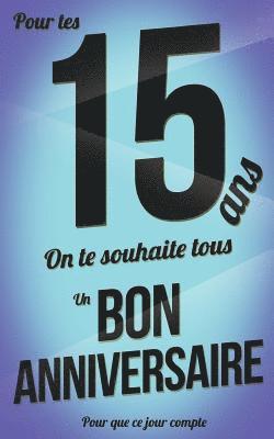 Thibaut Pialat - Bon anniversaire - 15 ans: Livre a ecrire, Häftad