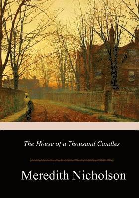 bokomslag The House of a Thousand Candles
