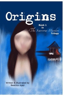 The Scarecrow Murders Trilogy: Book l - Origins: Crime Fiction Suspense Thriller 1