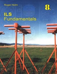 bokomslag ILS Fundamentals: The Instrument Landing System in theory