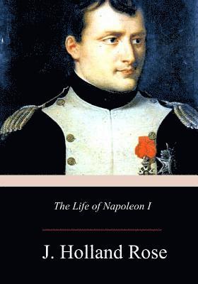 bokomslag The Life of Napoleon I