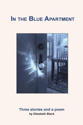 Elizabeth Black - In the Blue Apartment, Häftad