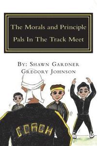 bokomslag The Morals and Principle Pals In The Track Meet: Reader