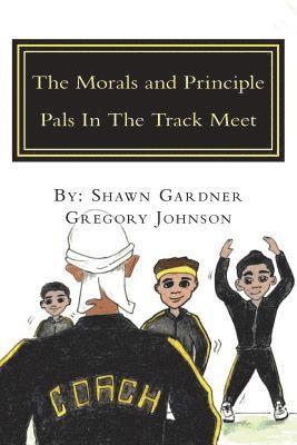 The Morals and Principle Pals In The Track Meet: Reader 1