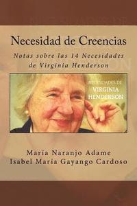 bokomslag Necesidad de Creencias: Notas sobre las 14 Necesidades de Virginia Henderson