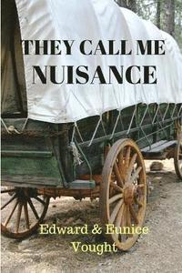 bokomslag They Call Me Nuisance