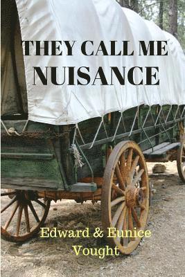 bokomslag They Call Me Nuisance