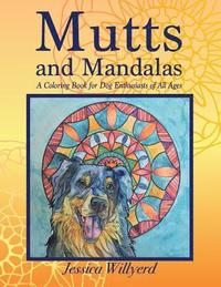 bokomslag Mutts and Mandalas: A Coloring Book for Dog Enthusiasts of All Ages