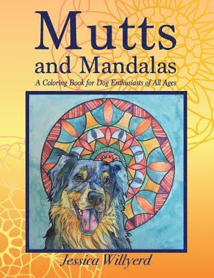 Mutts and Mandalas: A Coloring Book for Dog Enthusiasts of All Ages 1