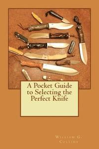 bokomslag Pocket Guide to Selecting the Perfect Knife
