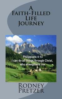 bokomslag A Faith-Filled Life Journey